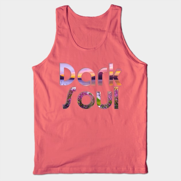 Dark Soul Tank Top by afternoontees